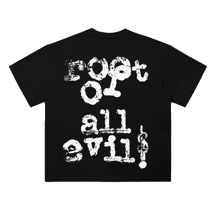 Root of All Evil Tee (Black)